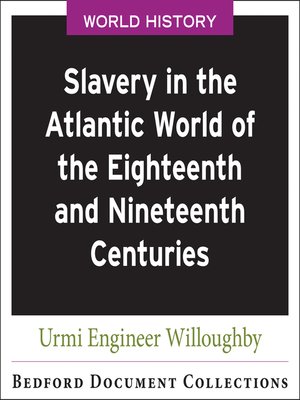 cover image of Slavery in the Atlantic World of the Eighteenth and Nineteenth Centuries